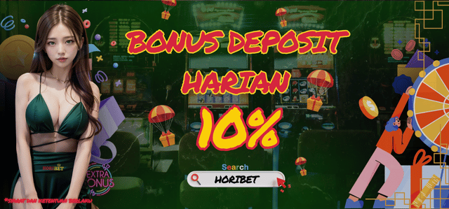 Bonus Deposit 10% Horibet